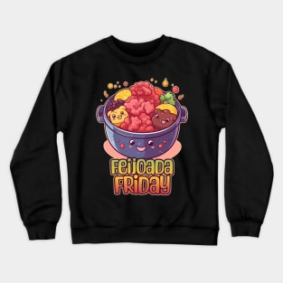 Feijoada Friday Foodie Design Crewneck Sweatshirt